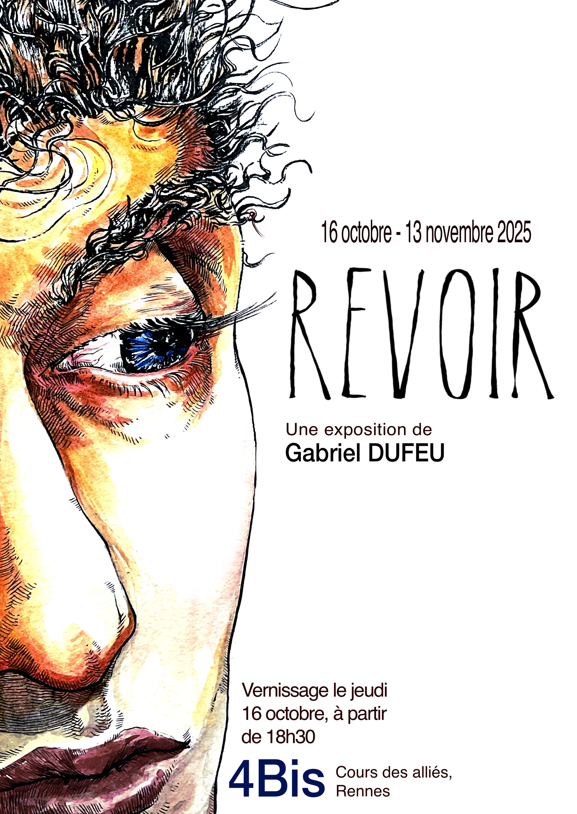  16 octobre - 13 novembre 2025 “REVOIR” Rennes - Le 360 (ex 4Bis)