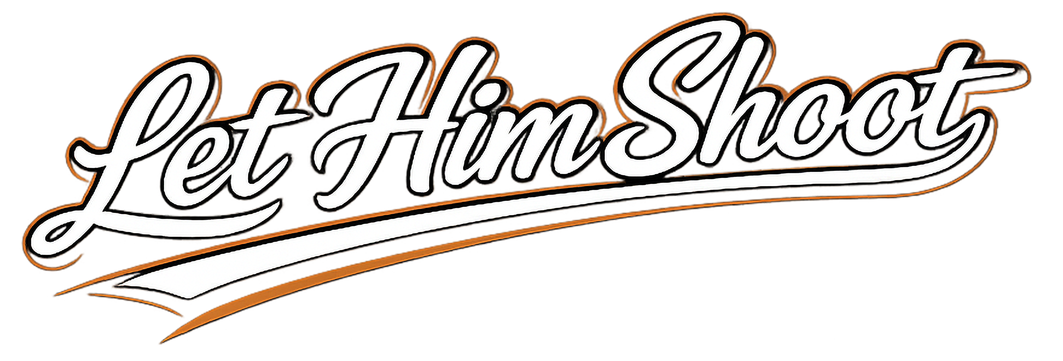 LET HIM SHOOT