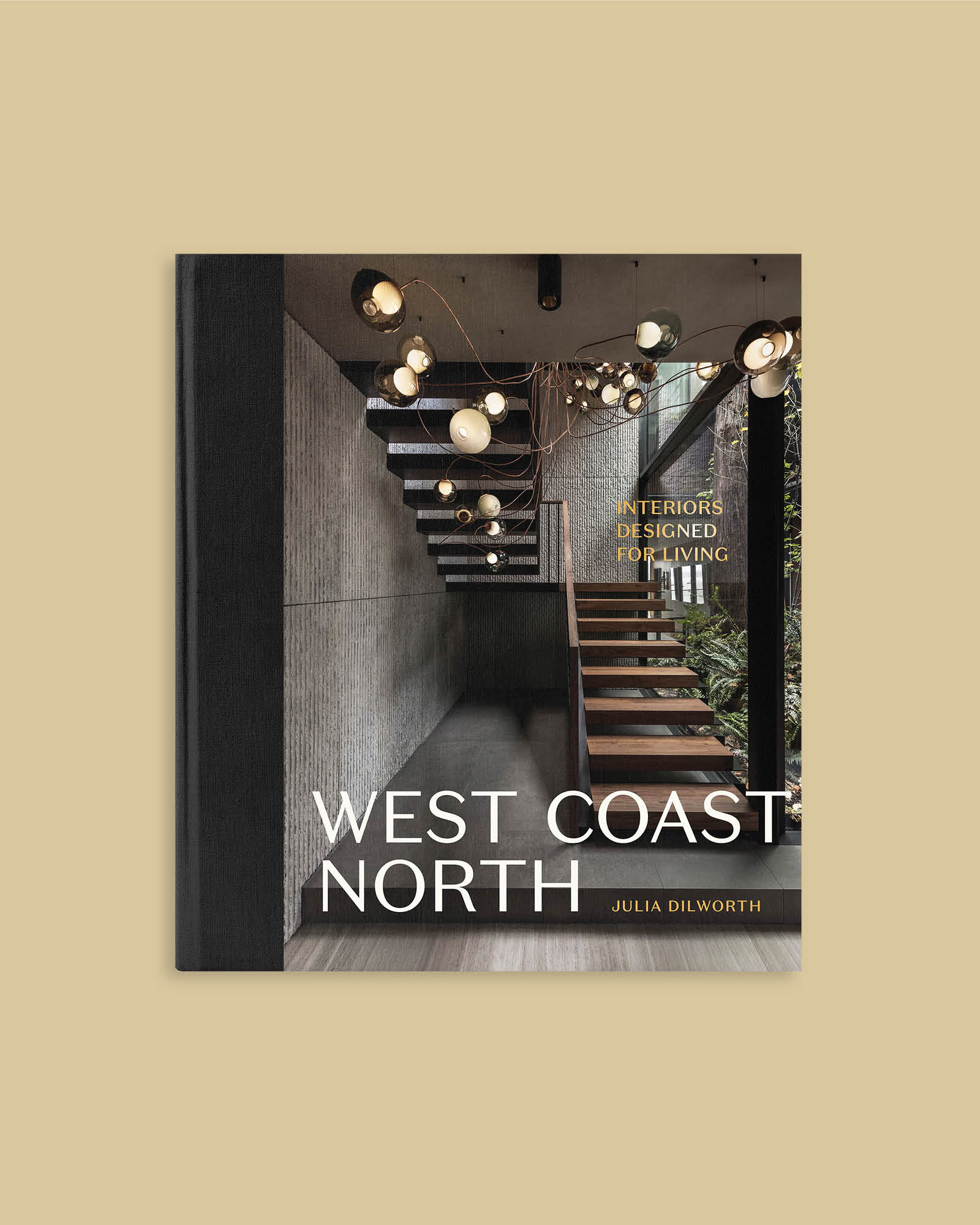 West Coast North: Interiors Designed for Living book cover