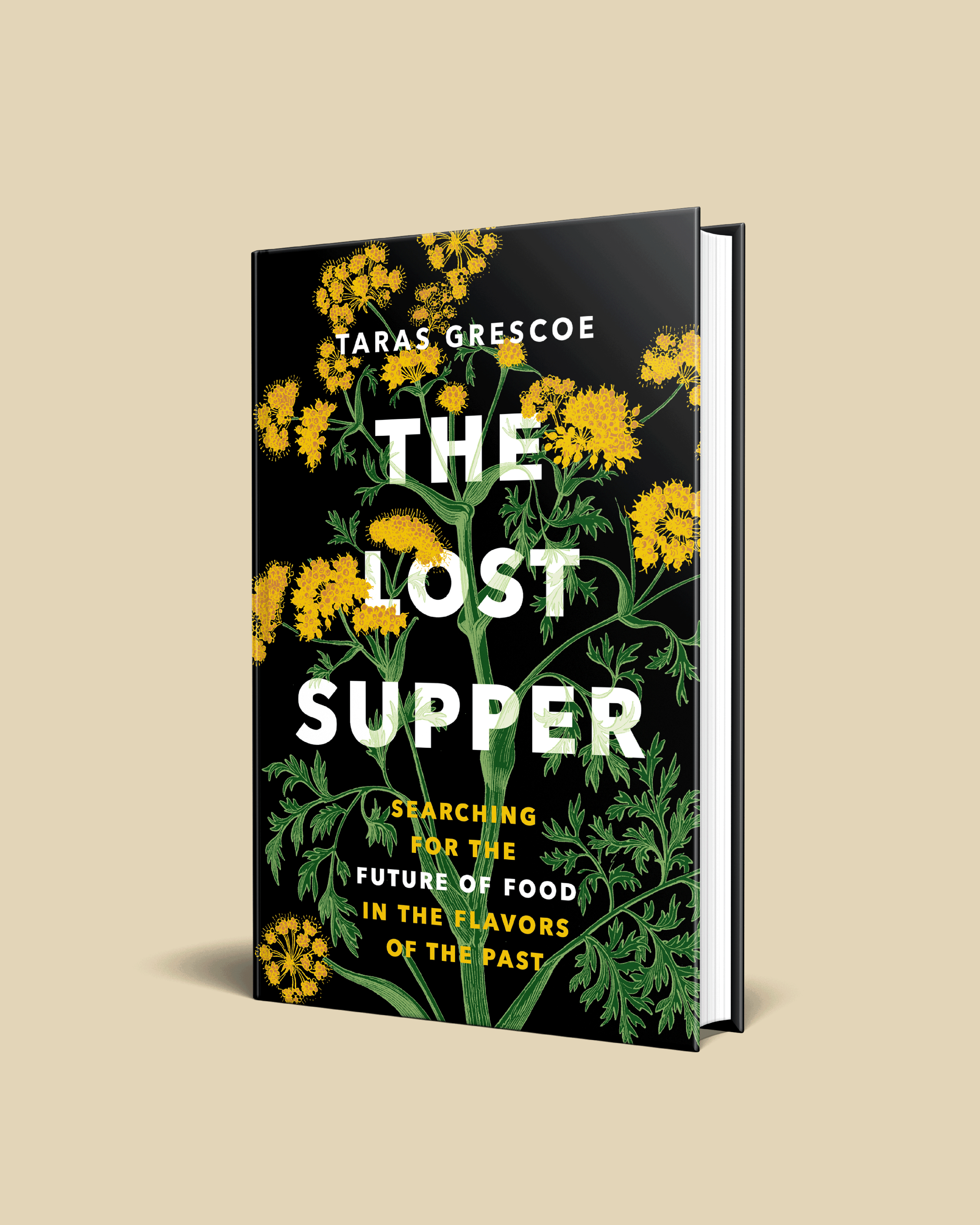 The Lost Supper: Searching for the Future of Food in the Falvors of the Past book cover