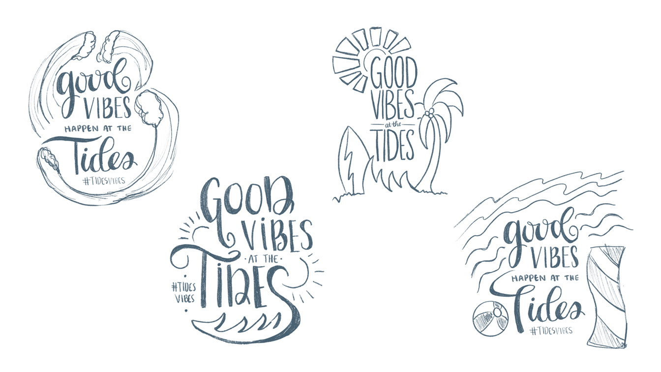 Four sketches of "Good vibes at the Tides" designs