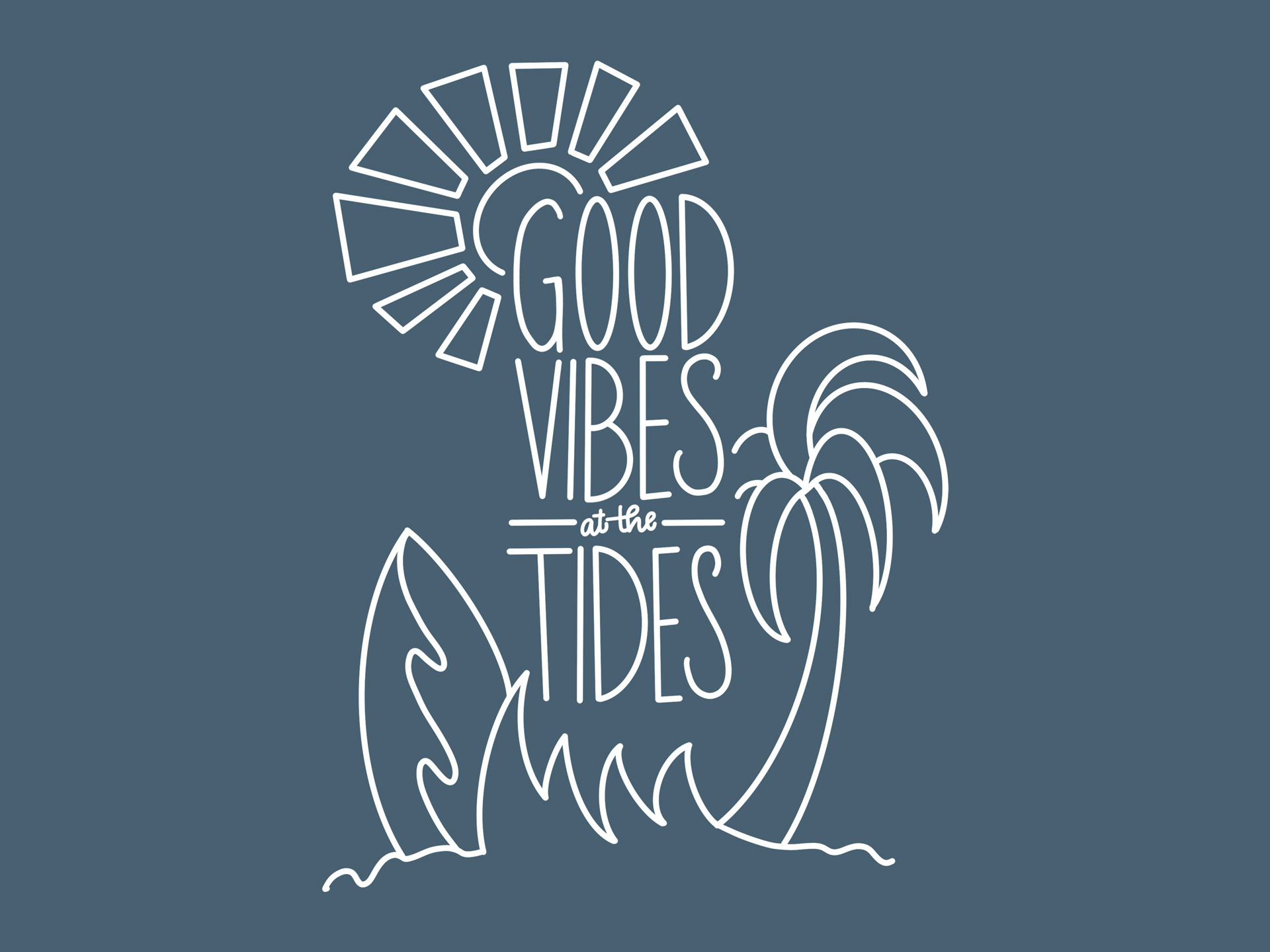 Final line art of "Good vibes at the Tides" design