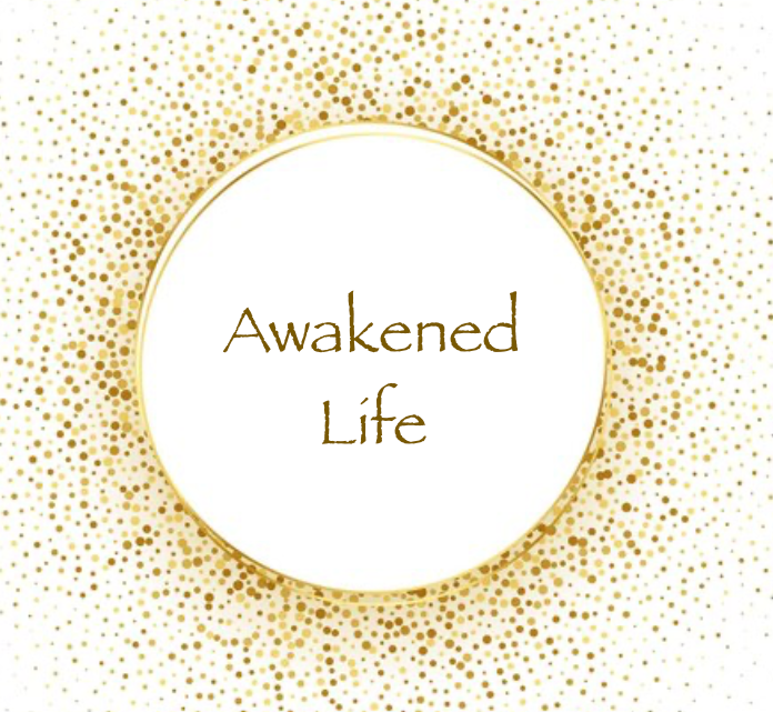 Awakened Life