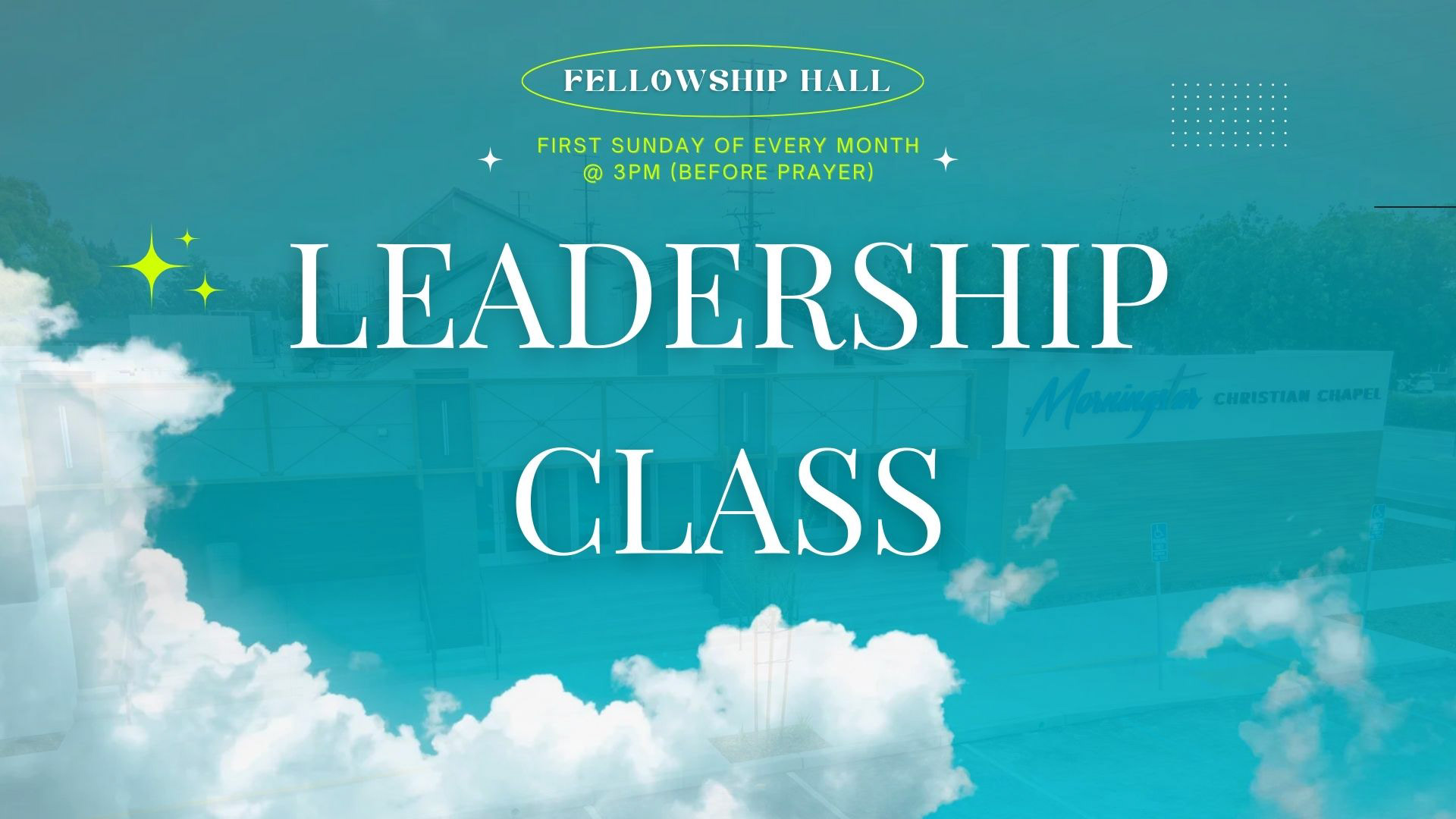 Leadership Class Graphic done for Morningstar Christian Chapel in Whittier, California (2025).