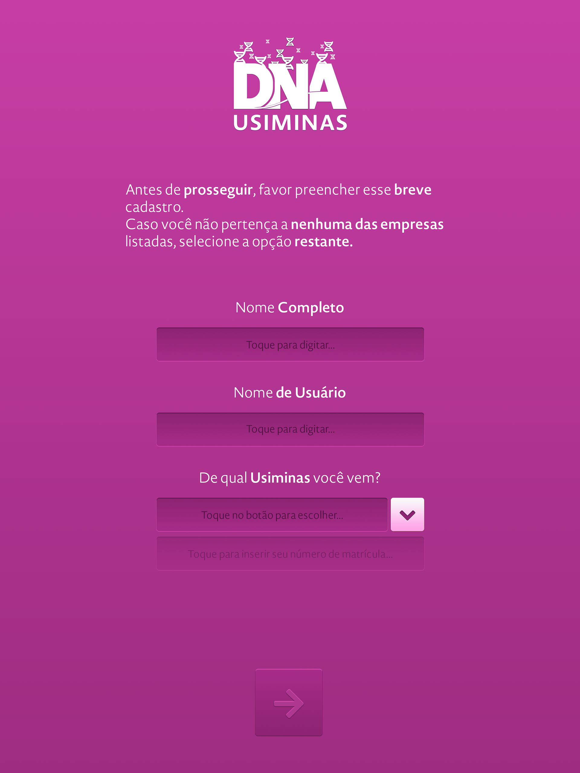 Logo após o carregamento, o jogador deve preencher o registro.