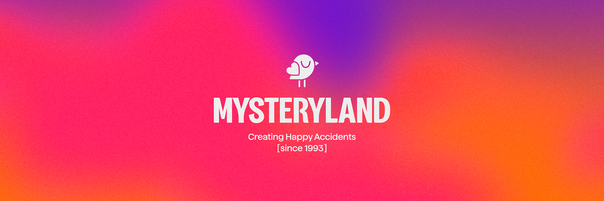 Gradient background with "MYSTERYLAND Creating Happy Accidents [since 1993]" text and a bird icon.