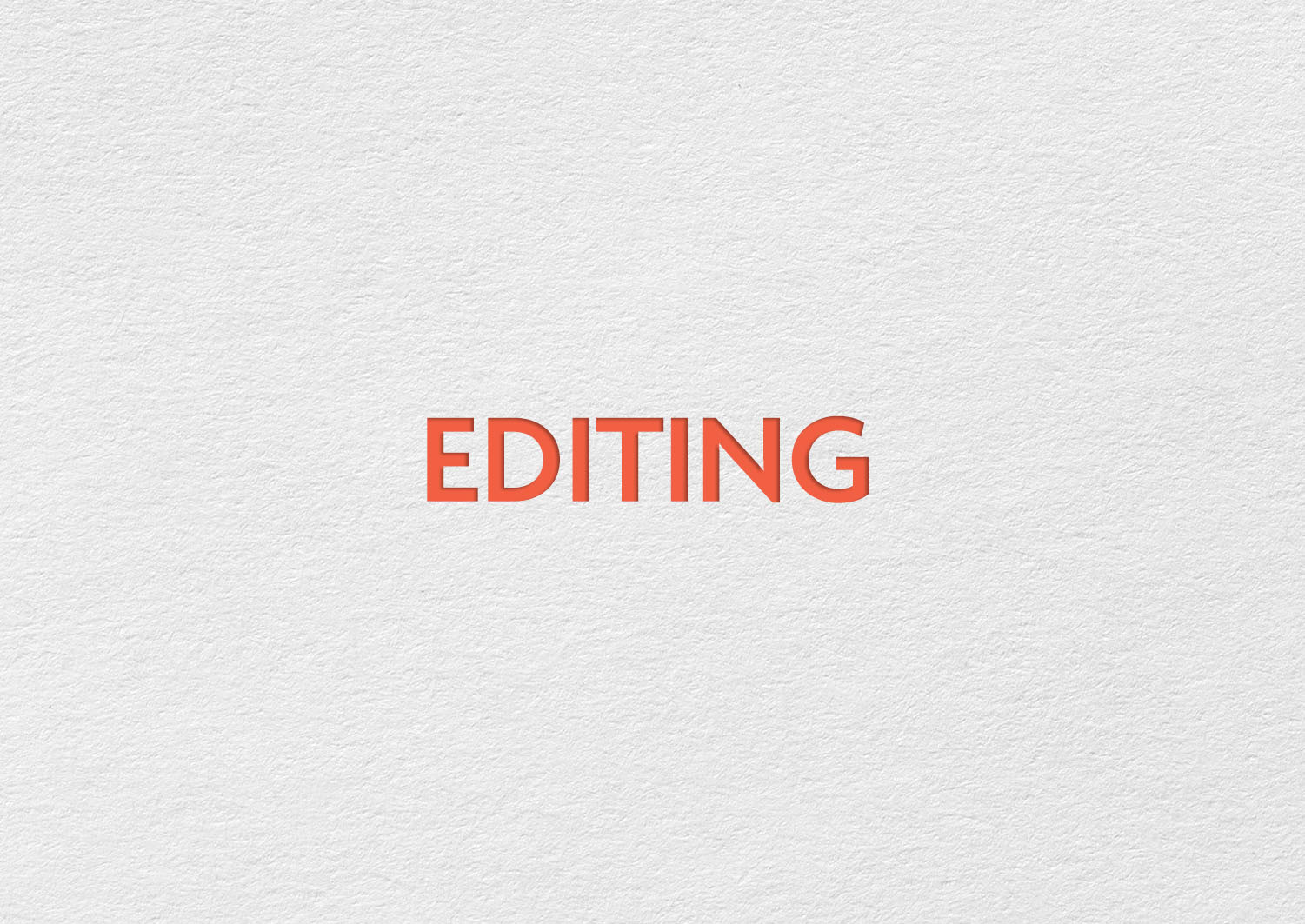 Editing