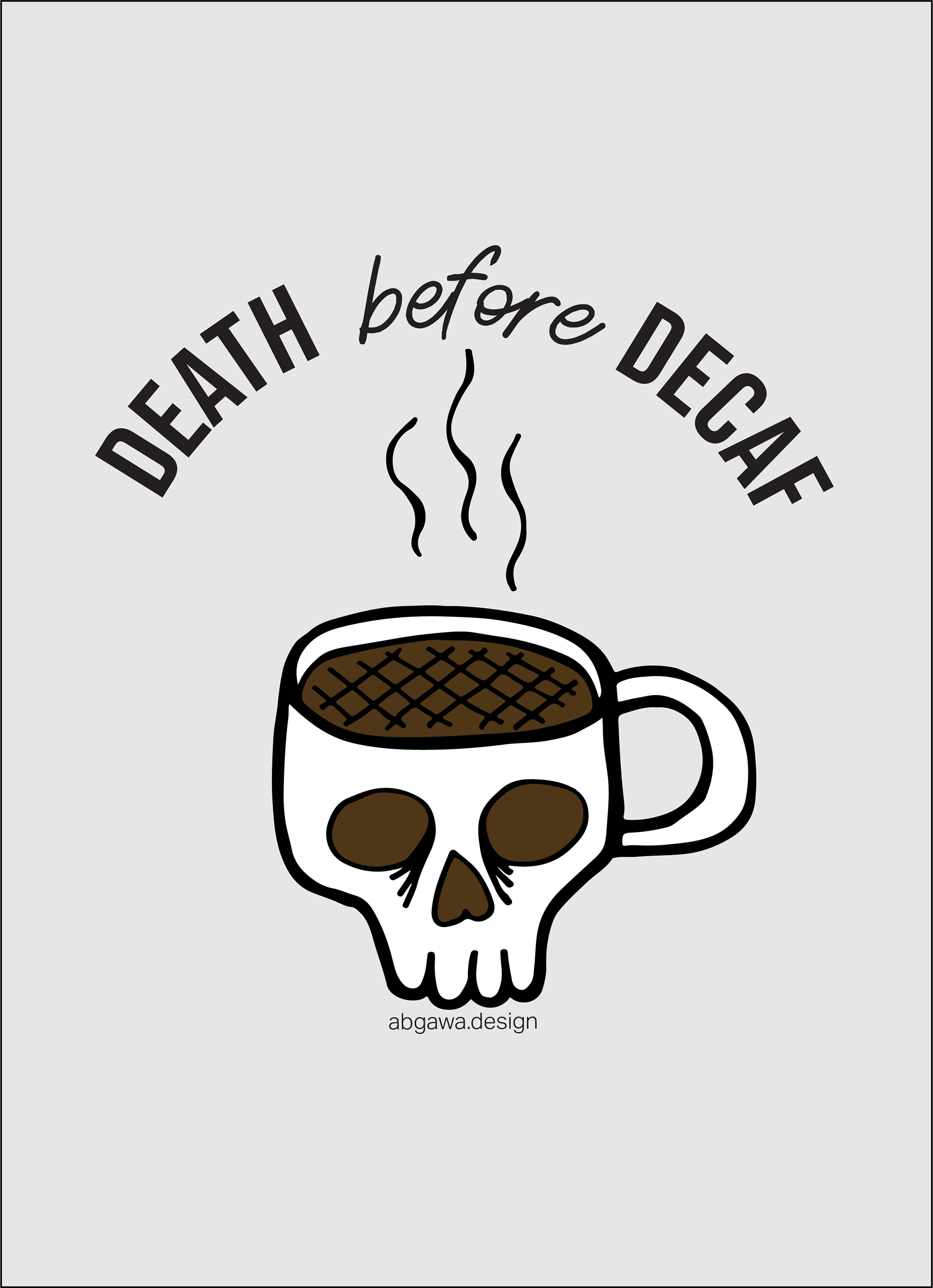 Death before Decaf sticker design
