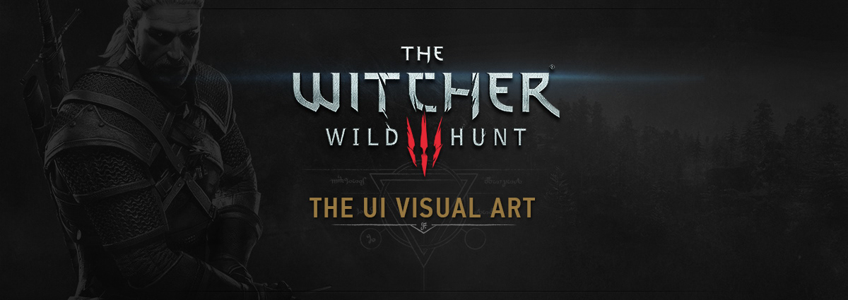 Fernando Forero - THE WITCHER 3: THE UI VISUAL ART