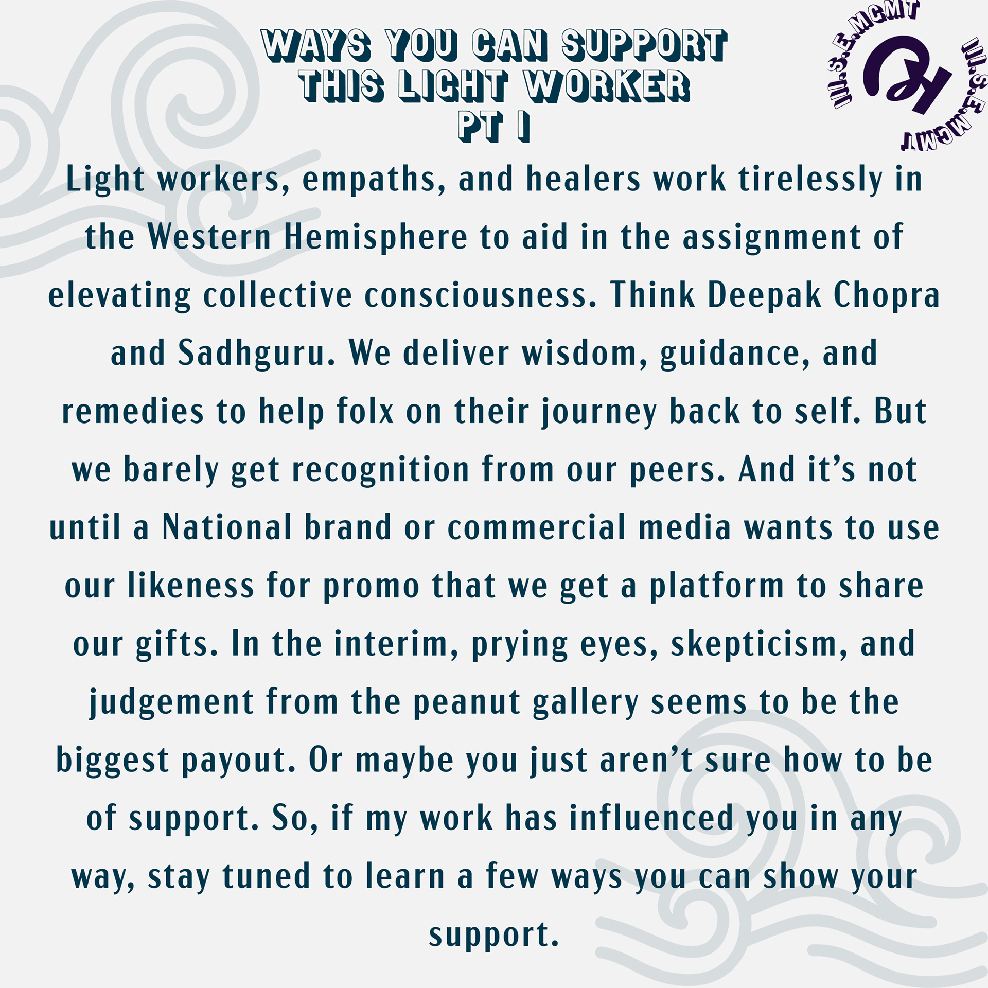 Ways you can support this lightworker part one.