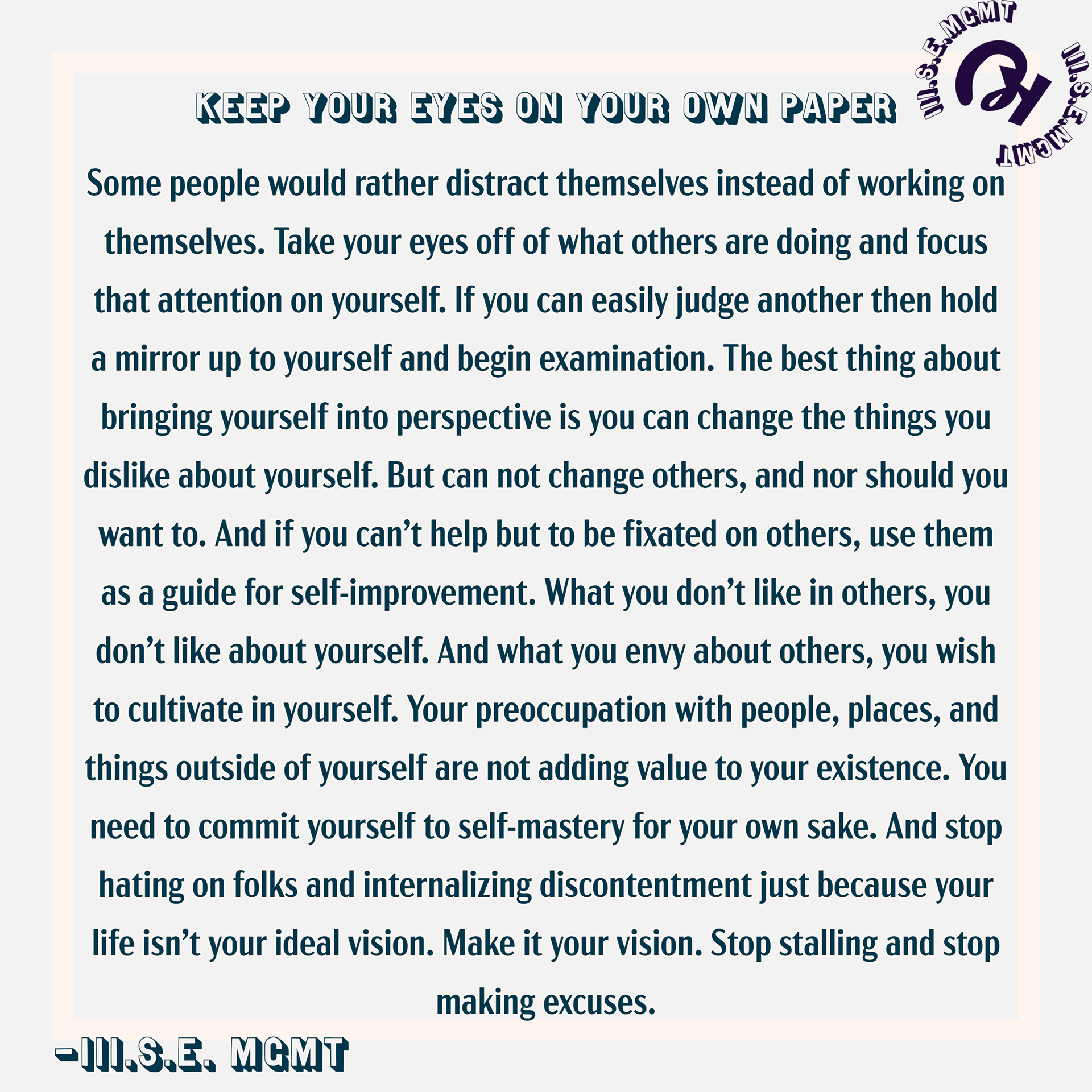Keep your eyes on your own paper: focus on yourself