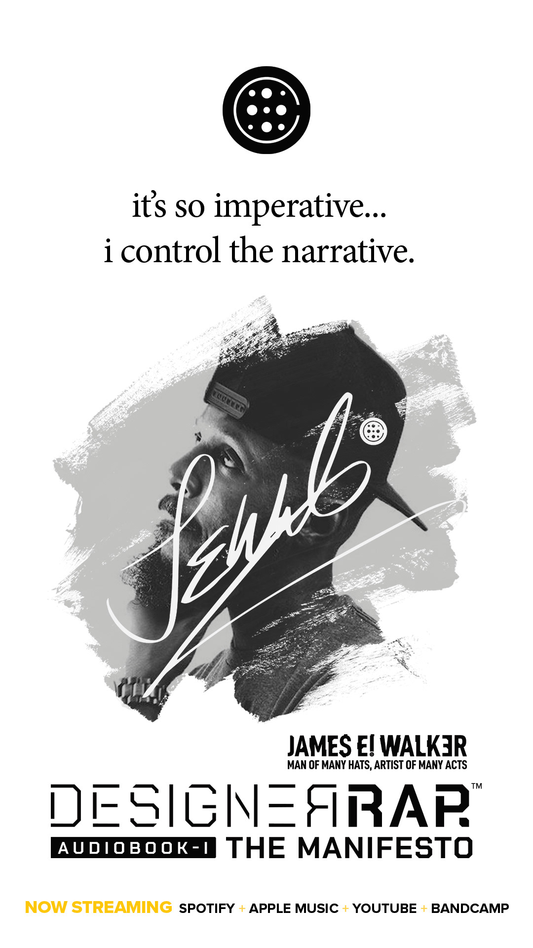 Lyrics. . It's so imperative... I control the narrative, on every canvas. Lyrics from "Artist's Statement" by James E! Walker featured on Designer Rap (Audiobook 1): The Manifesto. Courtesy of Designer Rap Music.