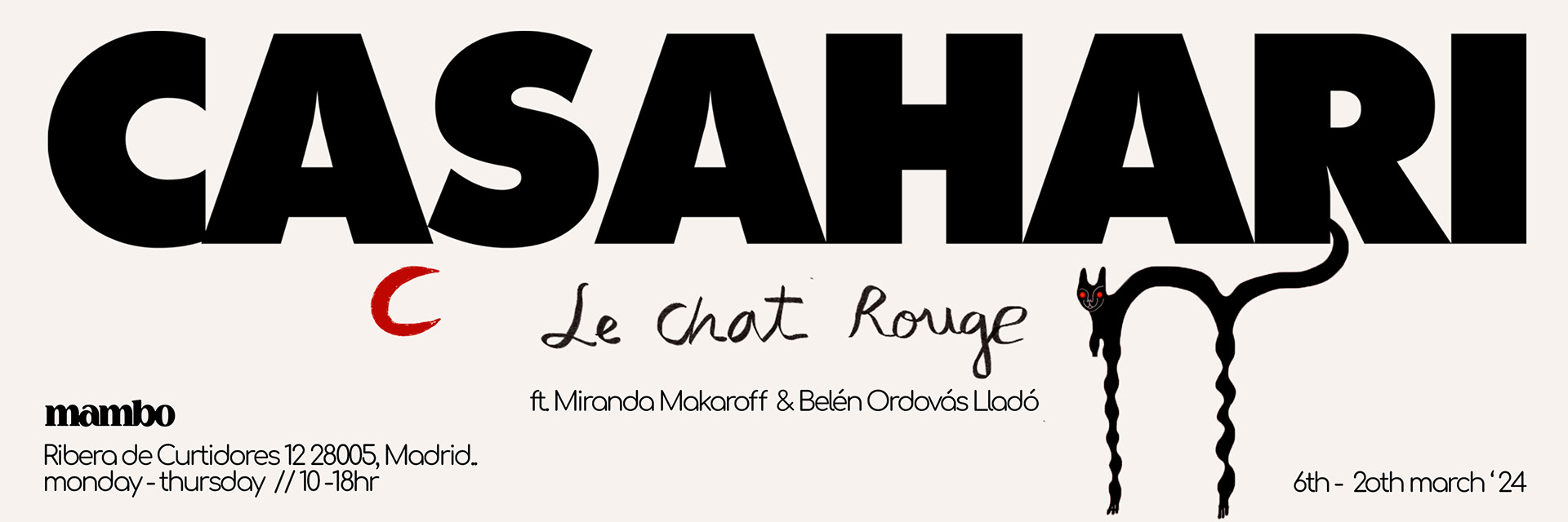 flyer for LE CHAT ROUGE exhibition hosted by MAMBO CREATIVES, with the work of Miranda Makaroff, CASAHARI and Belén Ordovás.