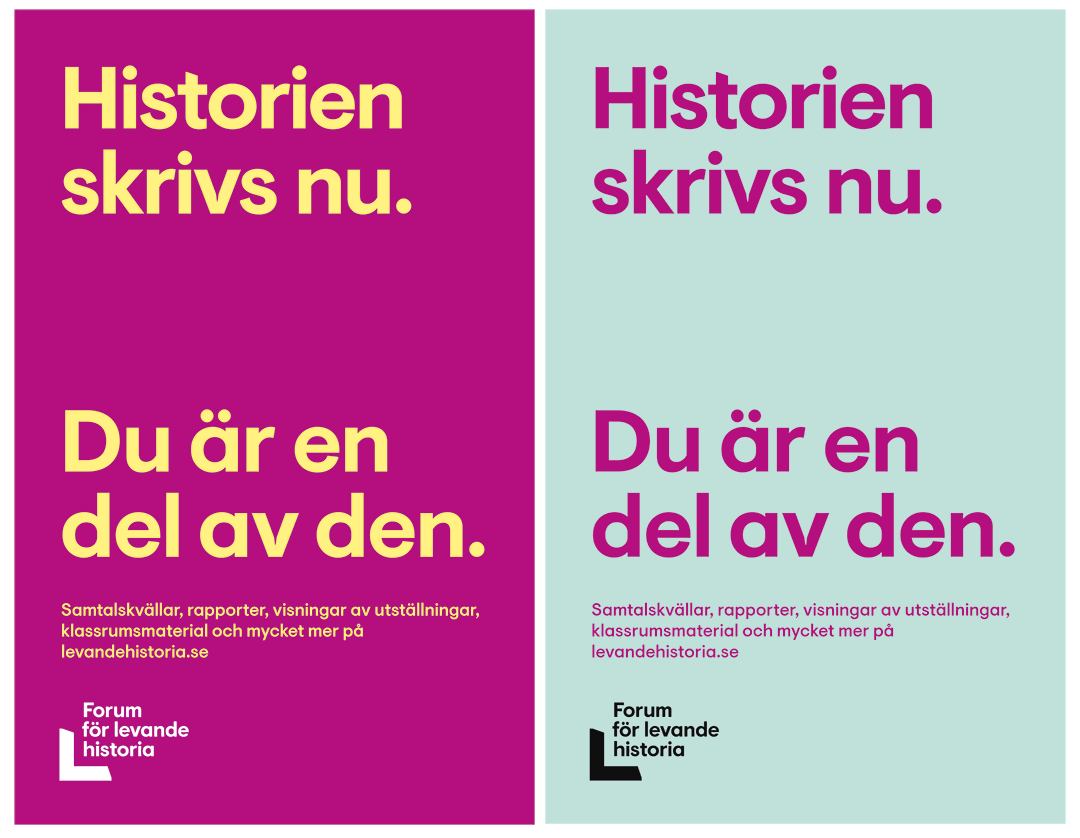 Reklamkampanj för Forum för levande historia. Print, annonstavlor.