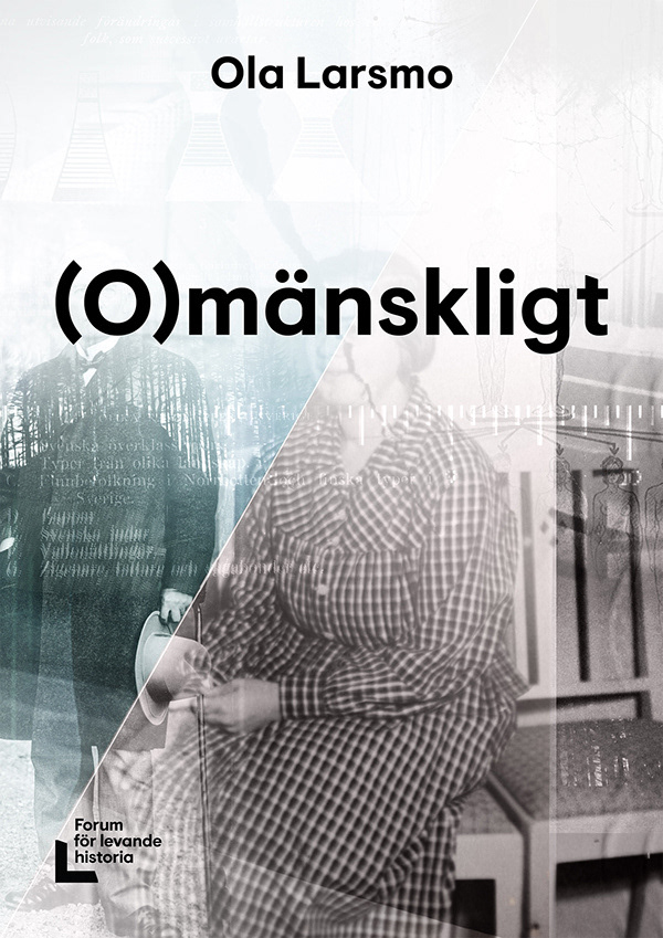 Formgivning till (O)mänskligt – ett undervisningsmaterial om rasbiologins historia och framväxt i Sverige.