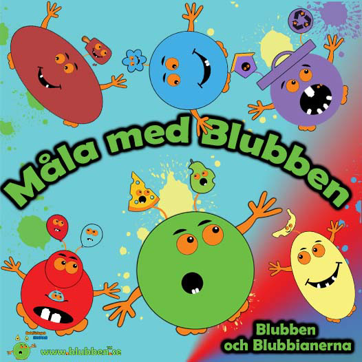 Blubben och Blubbianerna Måla med Blubben