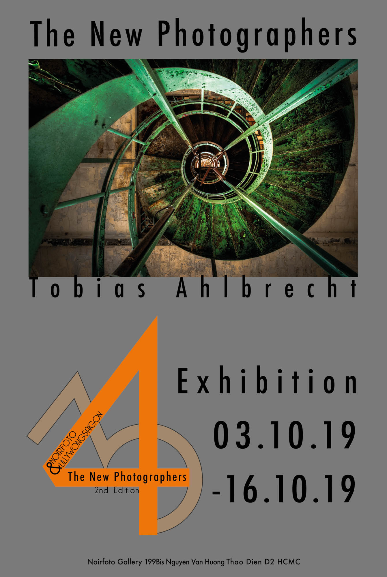 Official exhibition poster for 'The new photographers' at the NoirPhoto gallery, curated by Lilly Wong and Pham Tuan Ngoc. The Cover photo is one of Tobias Ahlbrecht's images from his Decay series showing the famous green spiral .staircase.
