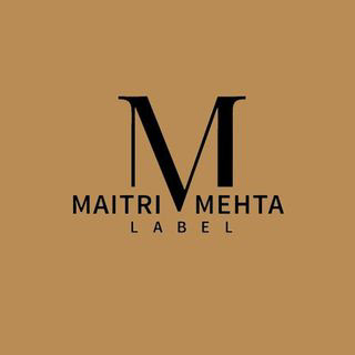 Maitri Mehta Label
