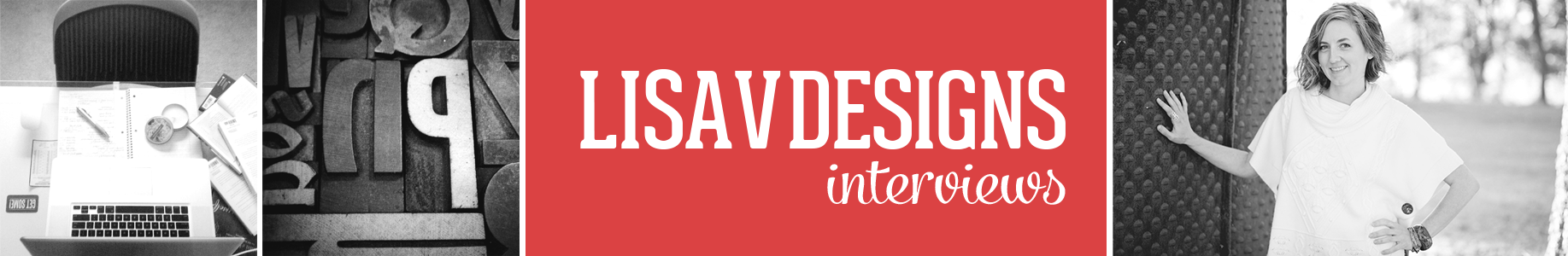 LisaVdesigns Interviews header graphic