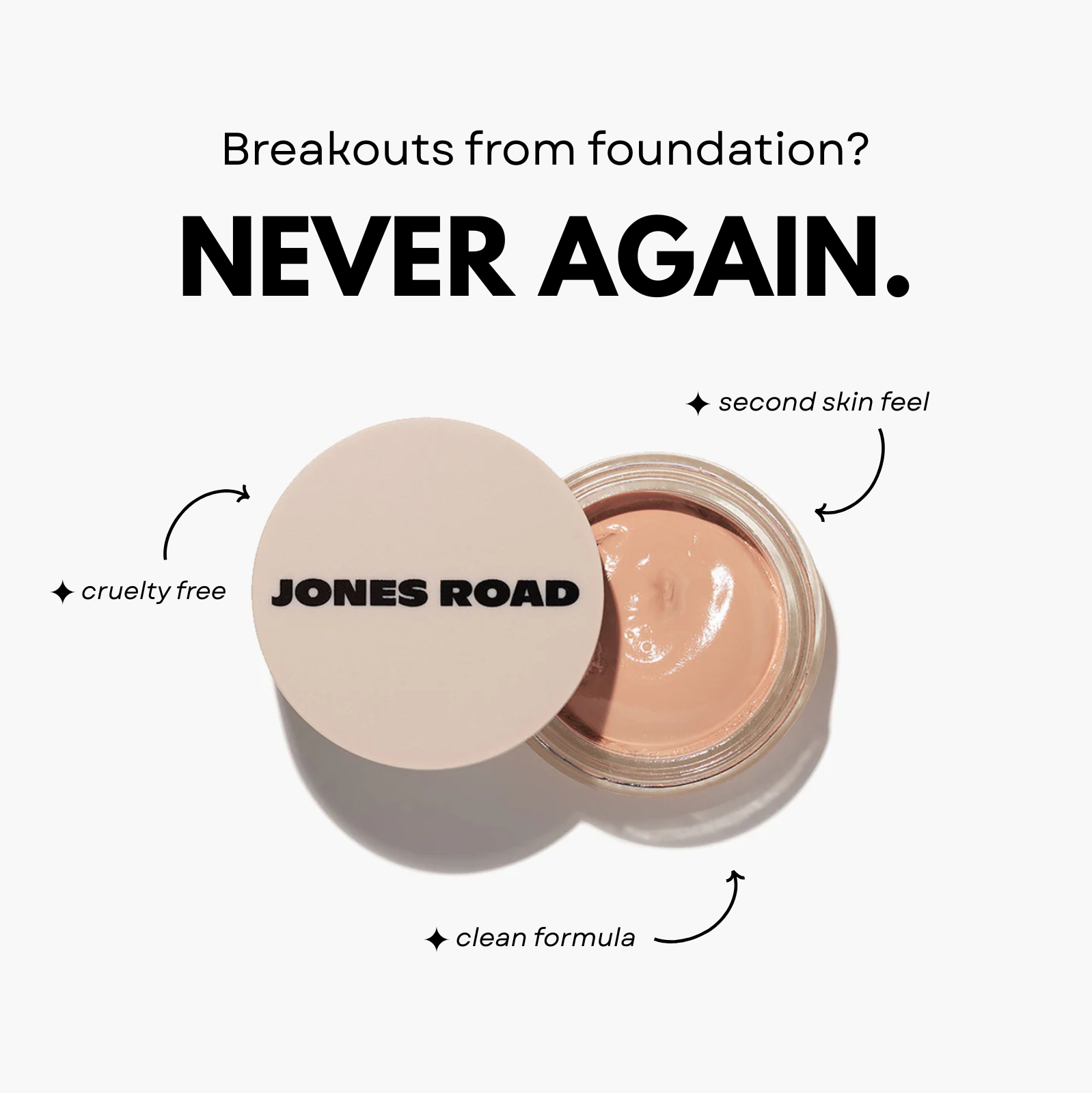 Jones Road - Clean Foundation Ad Concept