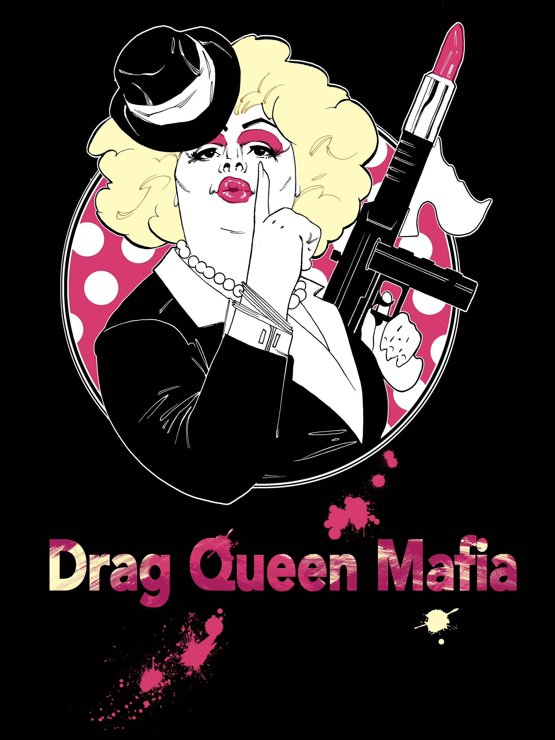 Drag Queen Mafia-Tshirt and Merch design