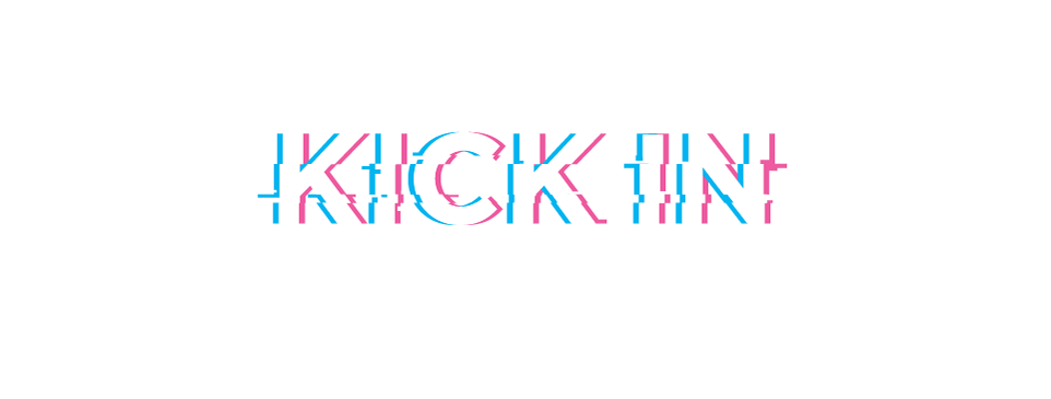 KICK IN Design