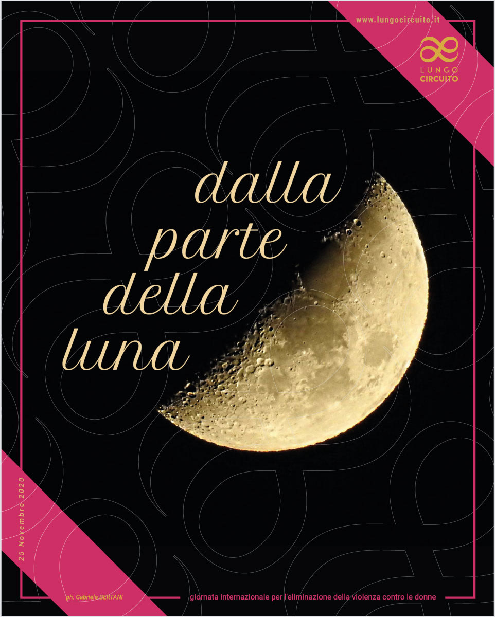 dalla parte della luna. 2020