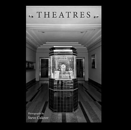Theatres - A book of historic Movie Palaces from around the country. Mostly Southern California by author / photographer Steve Cukrov