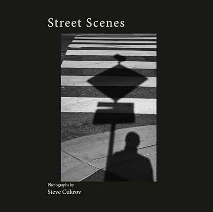 Street Scenes - A book of images of the Street Photography by author / photographer Steve Cukrov