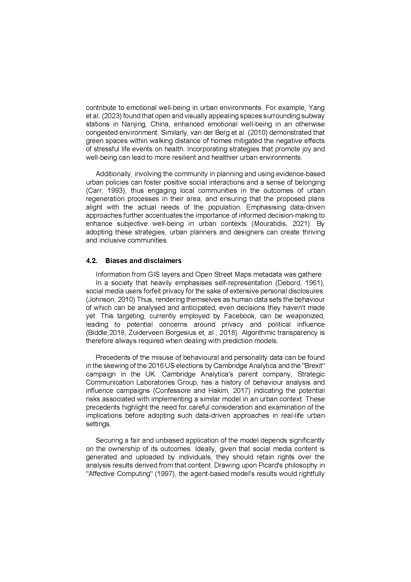 Barashkov, Julia; "Customising Urban Joy: Urban Planning Mechanisms for the Mass - Customisation of Cities, through the Quantifiable Nature of Joy Using Geo-tagged Social Media Data", p. 43