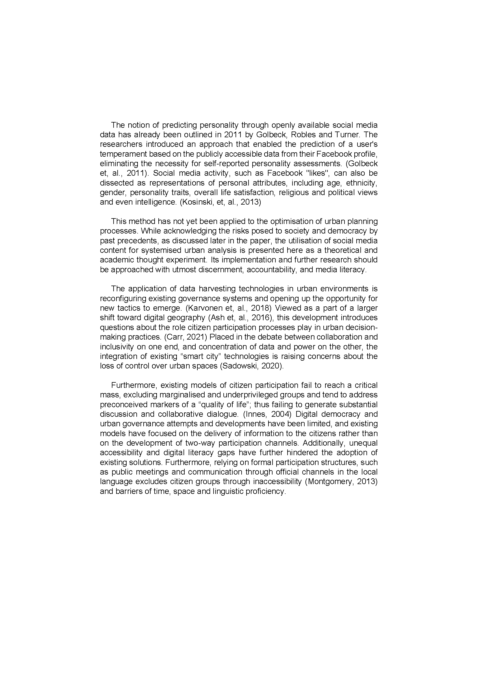 Barashkov, Julia; "Customising Urban Joy: Urban Planning Mechanisms for the Mass - Customisation of Cities, through the Quantifiable Nature of Joy Using Geo-tagged Social Media Data", p. 35