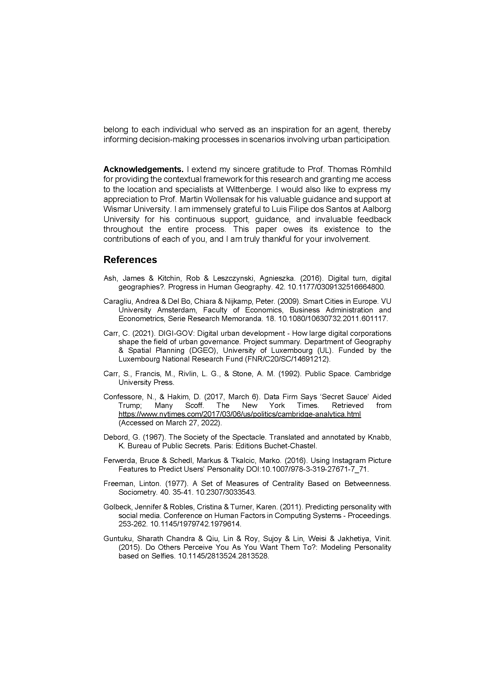 Barashkov, Julia; "Customising Urban Joy: Urban Planning Mechanisms for the Mass - Customisation of Cities, through the Quantifiable Nature of Joy Using Geo-tagged Social Media Data", p. 44