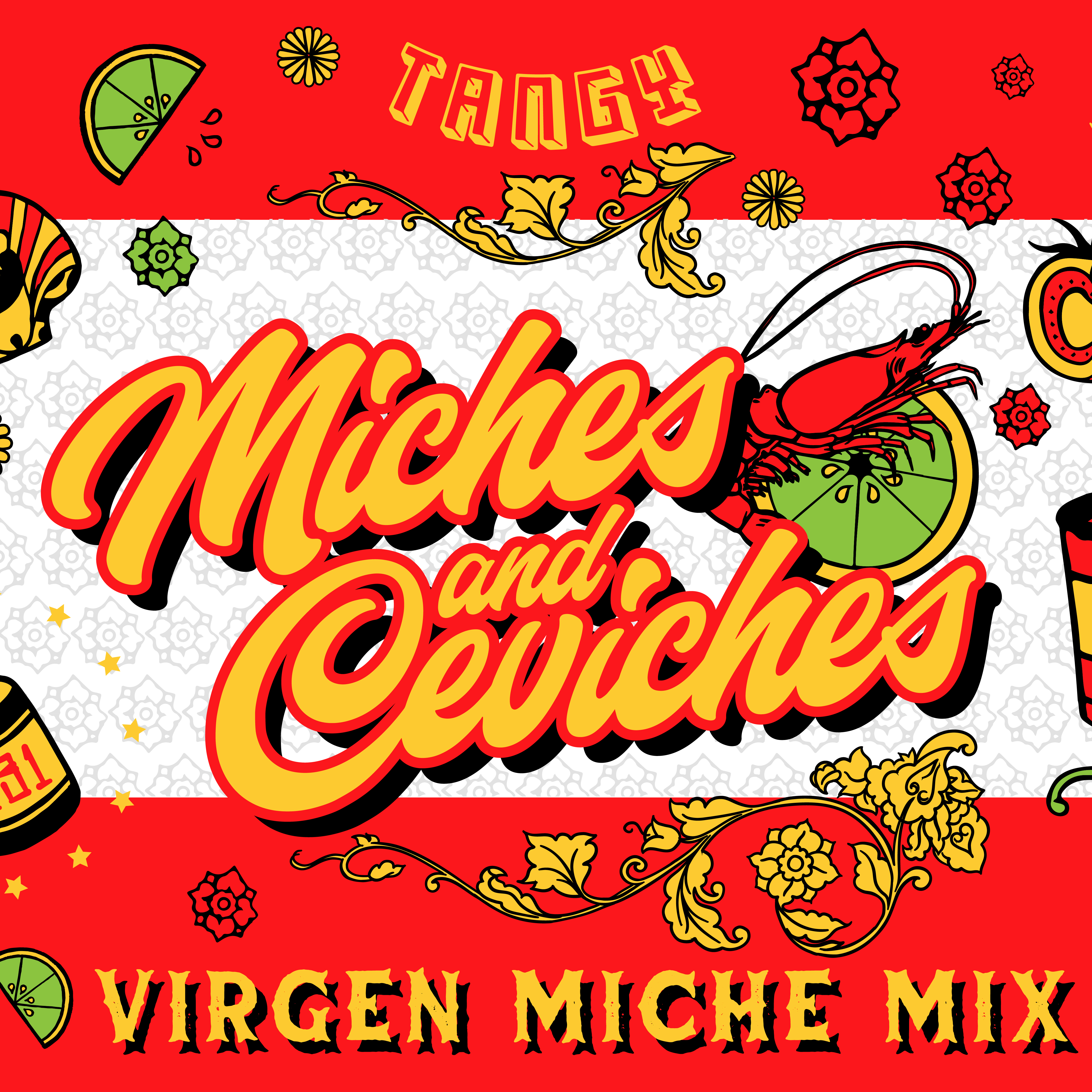 Miches and Ceviches - Virgen Miche Mix - 7
