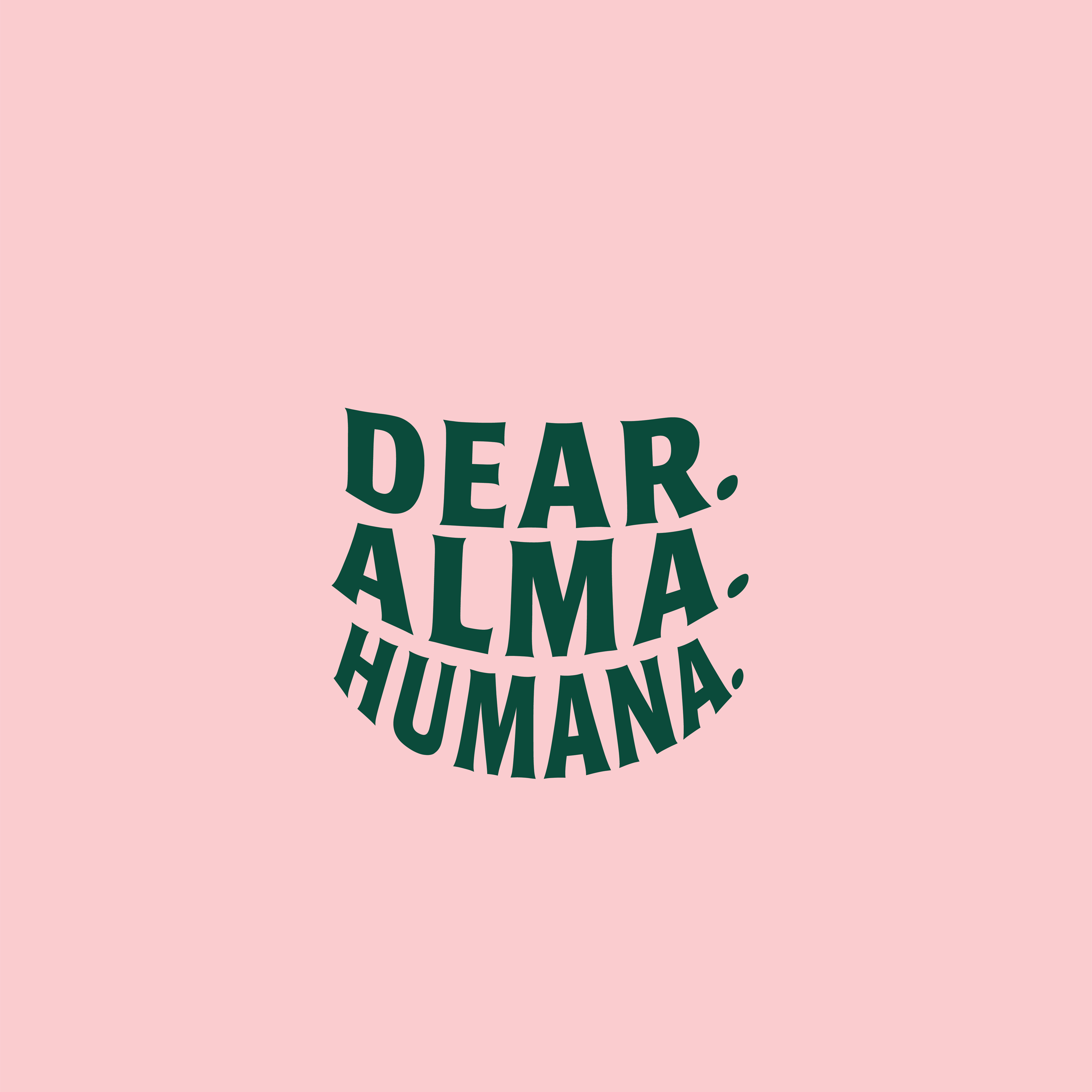 Dear.Alma.Humana., process image 2 of 9