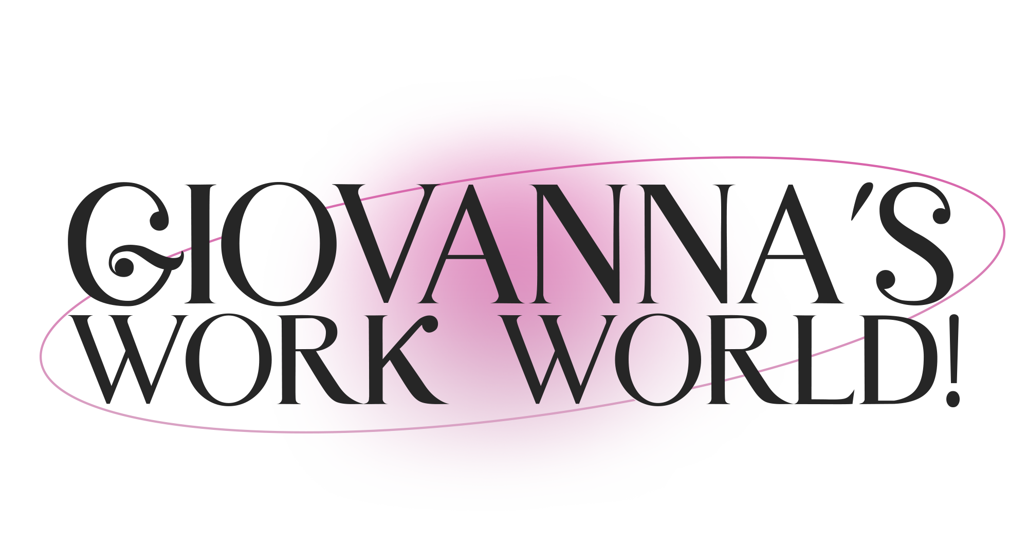 GIOVANNA'S WORK WORLD!