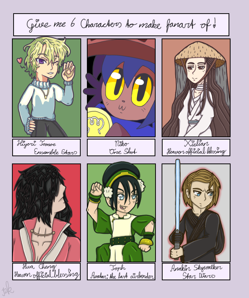 GIVE ME 6 CHARACTERS TO MAKE FANART OF