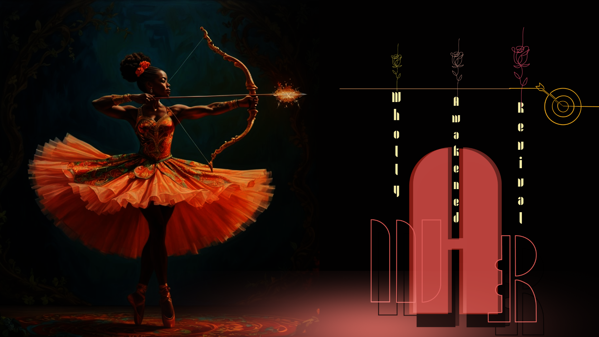 Wholly Awakened:Revival welcome page. An Afro diasporic Ballerina in a fiery orange tutu is on pointe while drawing an electric arrow in a gilded bow. The arrow lights the path for seeds to grow. "where warriors come to tend to their gardens" ENTER HERE by clicking on the image or button