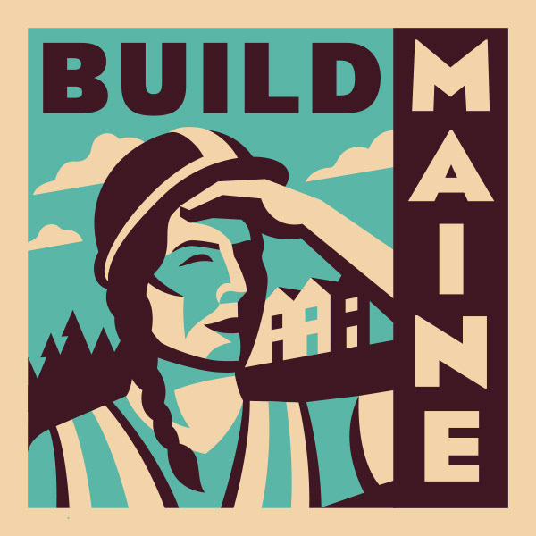 Logo for Build Maine Conference with WPA style illustration of construction working looking out over the land with hand over eyes by Scott Whitehouse.