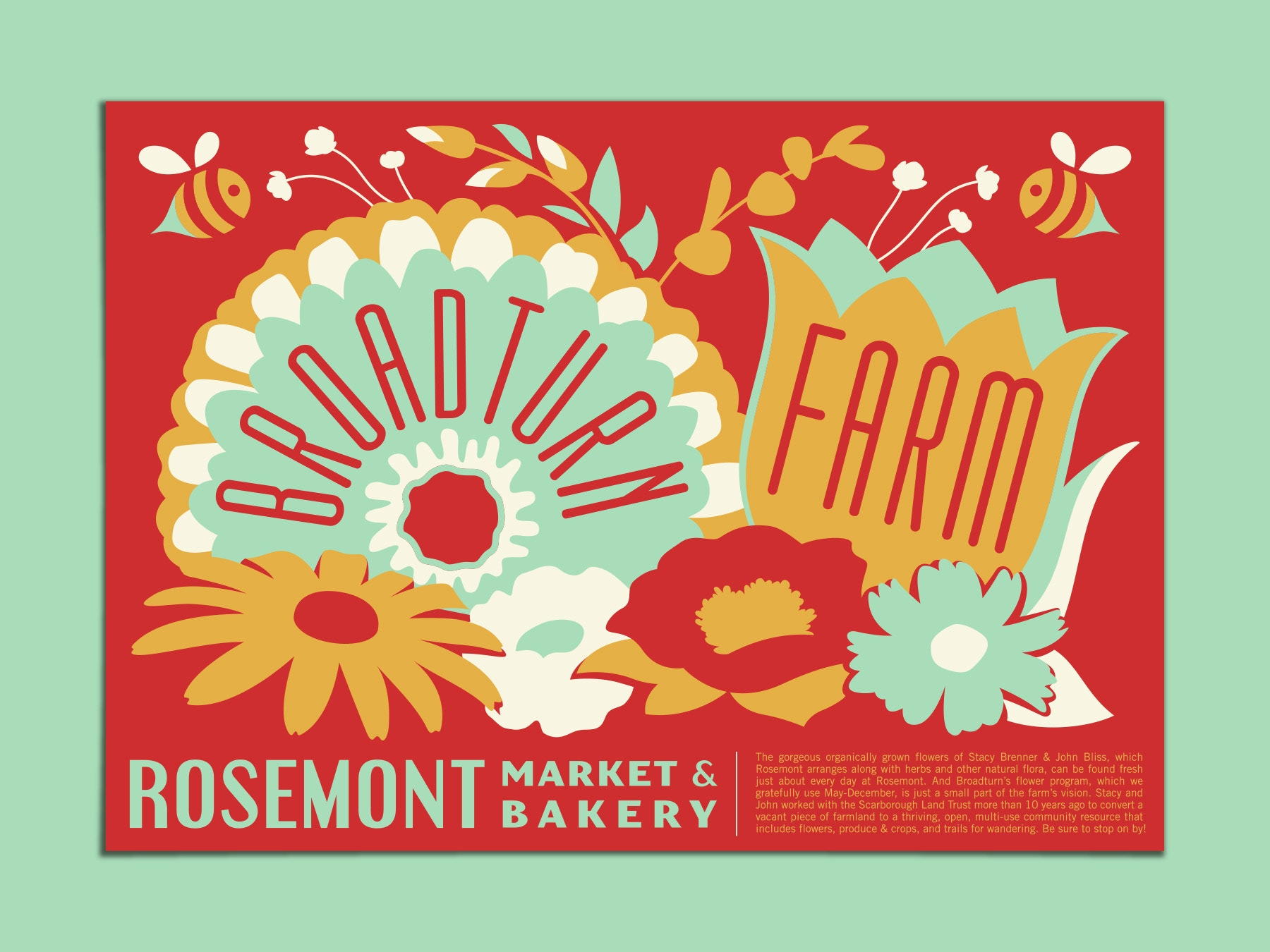 Poster illustration of Broadturn Farm in Maine for Rosemont Market & Bakery, feauring simple graphic illustrations of assorted flowers and bees by Scott Whitehouse.