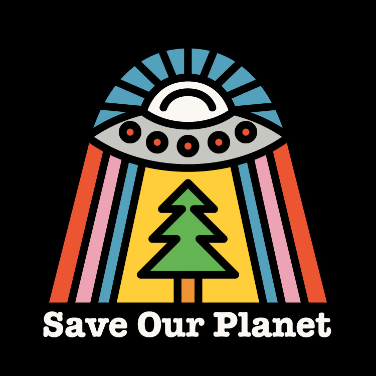 Save Our Planet sticker design featuring thick lines and a retro UFO beaming up a pine tree.