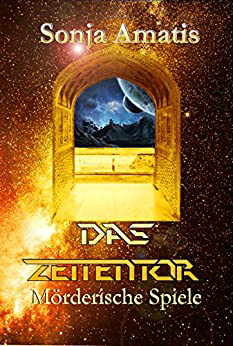Das Zeitentor: Mörderische Spiele