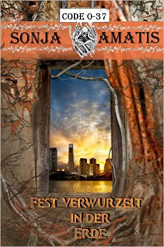 Code 0-37 Teil 3: Fest verwurzelt in der Erde