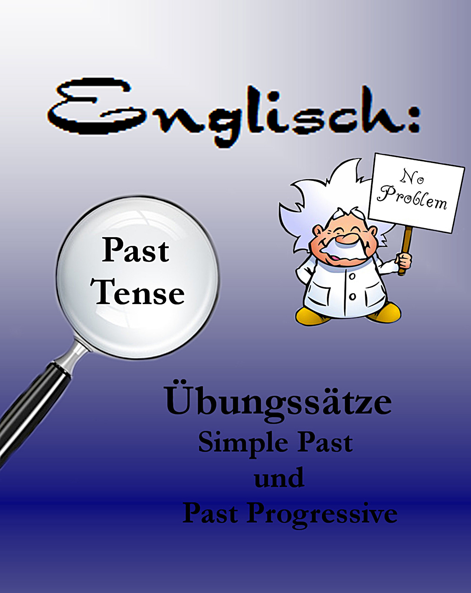 English: No problem - Past Tense