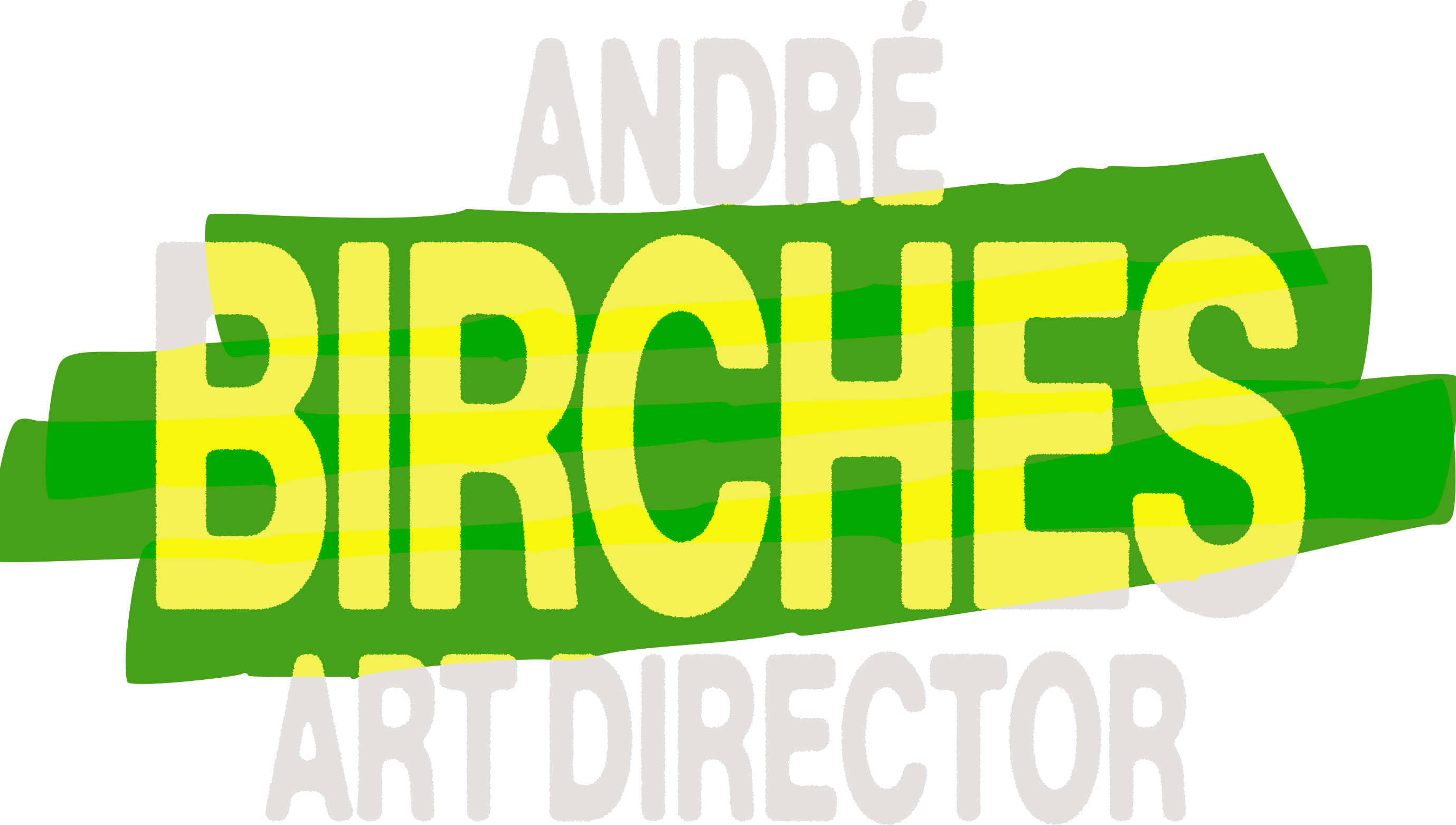 andré birches - art director