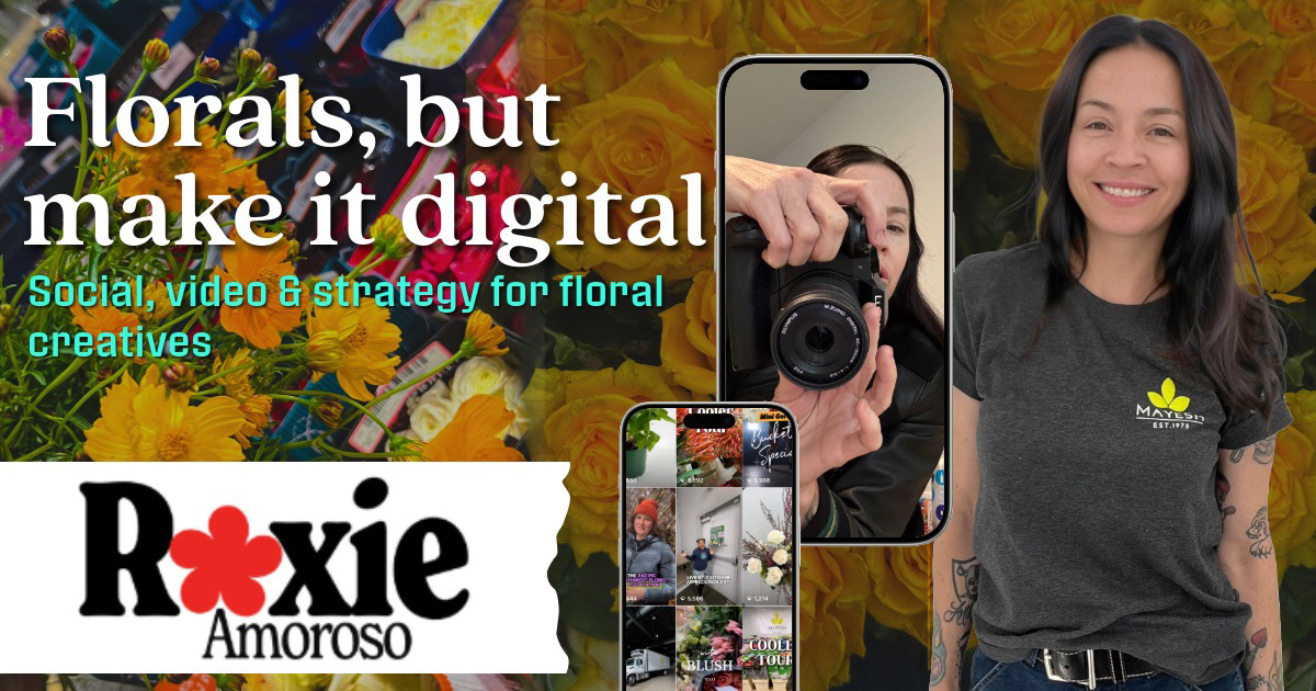 Dozens of yellow roses in the background with Roxie Amoroso's logo and a Iphone framed images of her shooting with a pro camera and her own social media feed with the text Florals but make it Digital overlayed and her personal image on the lower right side.