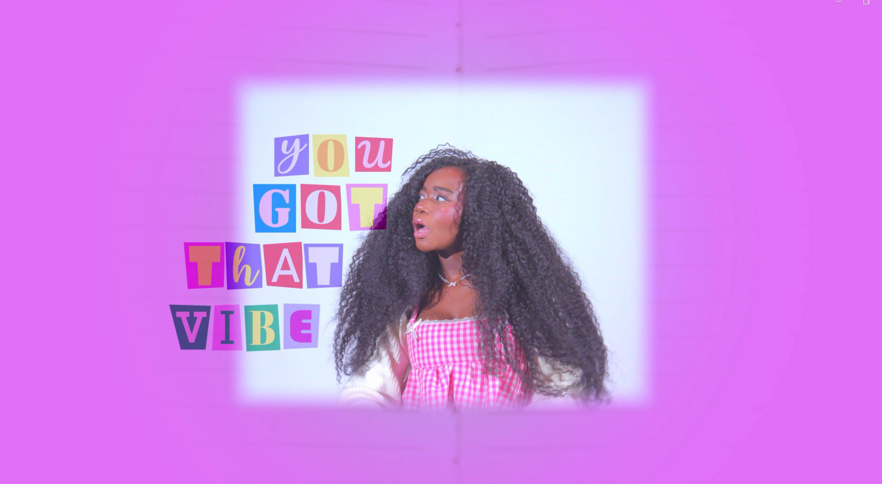 YOU GOT THAT VIBE (MUSIC VIDEO)