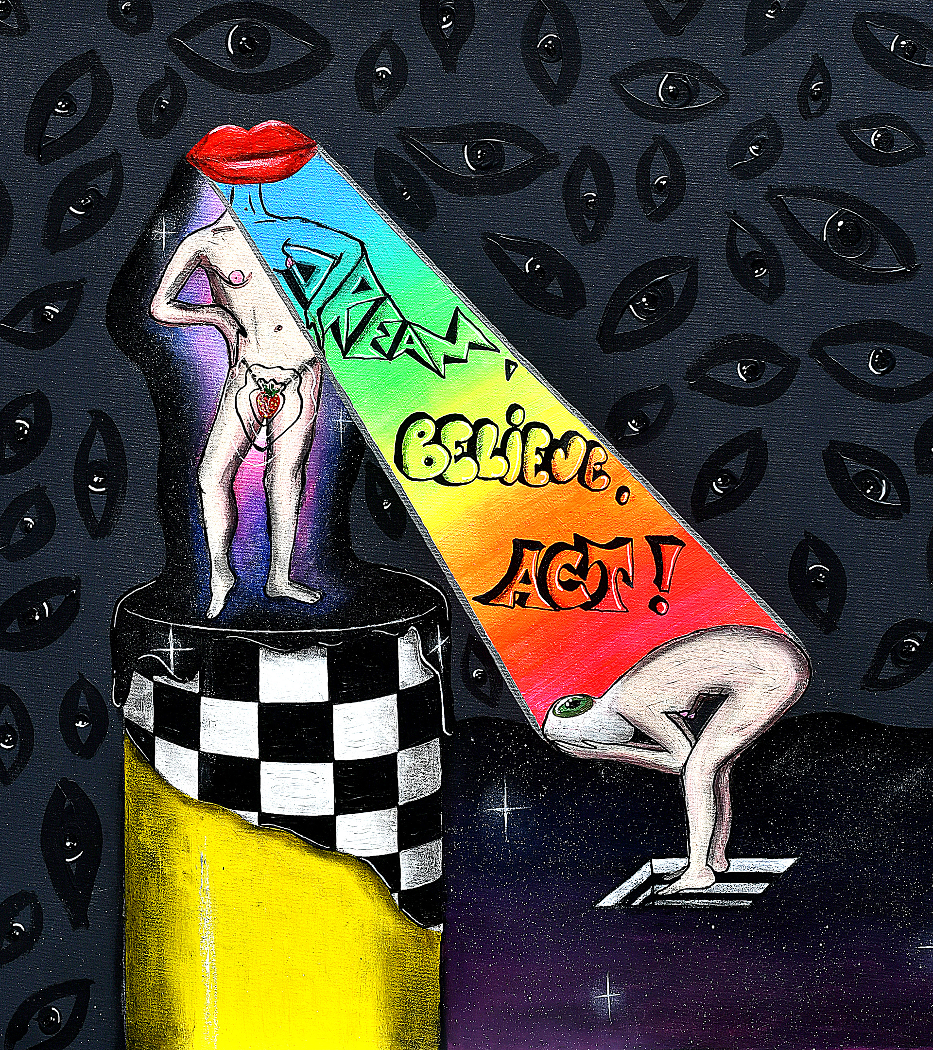 DREAM! BELIEVE! ACT! (2023); acrylic, acrylic markers, charcoal, pastel on canvas; 70x65 cm; 