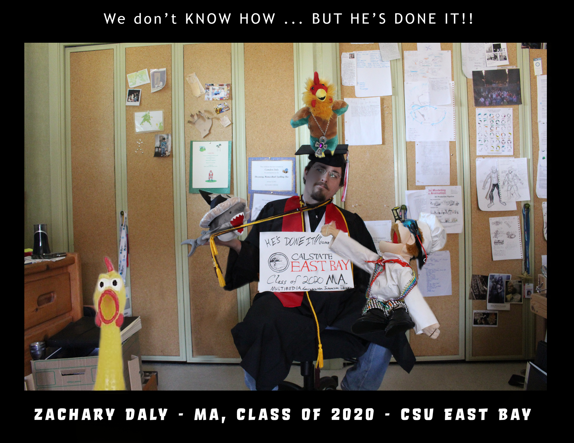 My puppet roommates celebrating my graduating with a Master's in Multimedia art – digital edit in Photoshop; May 2020