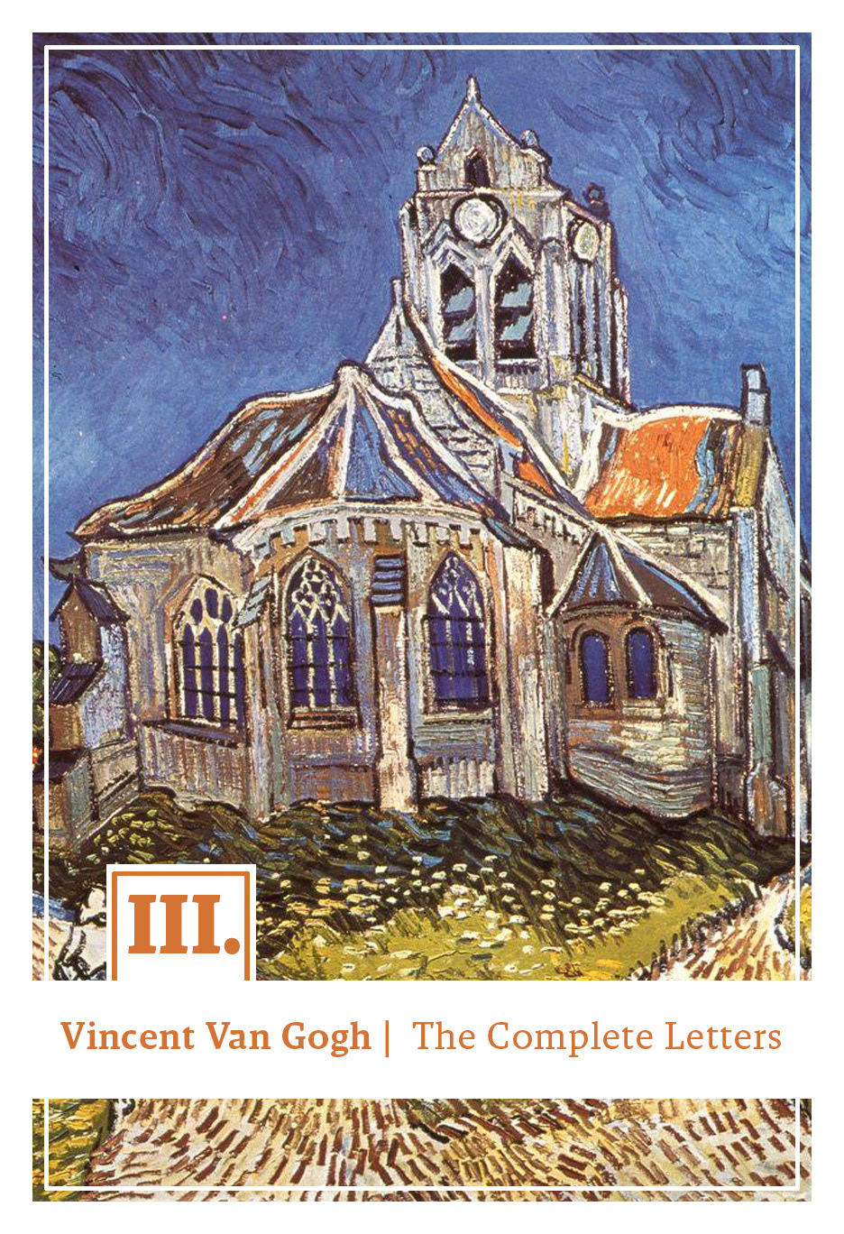 "Vincent Van Gogh: The Complete Letters" Volume III