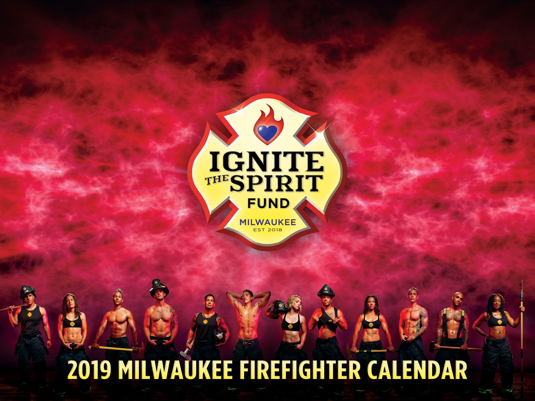 2019 Ignite the Spirit - Milwaukee Firefighter Calendar